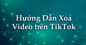 ảnh đại diện hướng dẫn xoá video trên tiktok